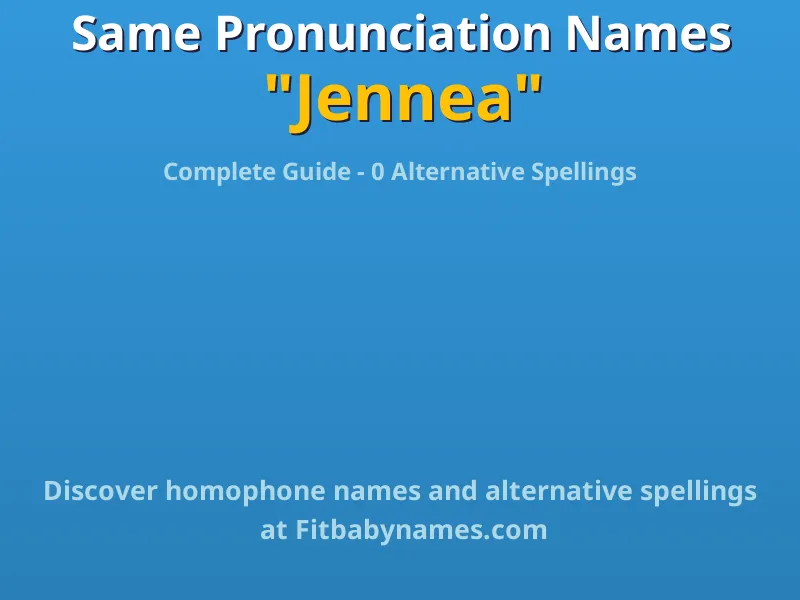 Infographic: Jennea same pronunciation names, similar names, and homophone names