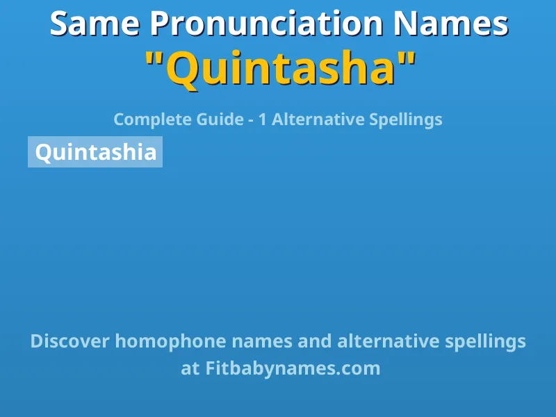 Infographic: Quintasha same pronunciation names, similar names, and homophone names