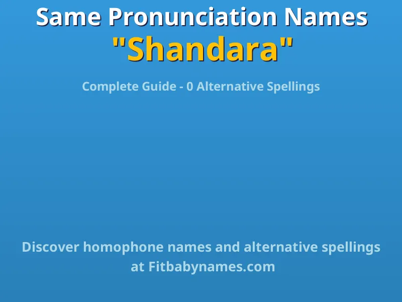 Infographic: Shandara same pronunciation names, similar names, and homophone names