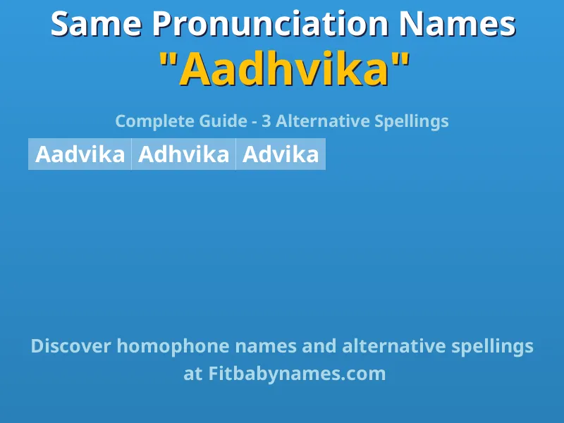 Infographic: Aadhvika same pronunciation names, similar names, and homophone names