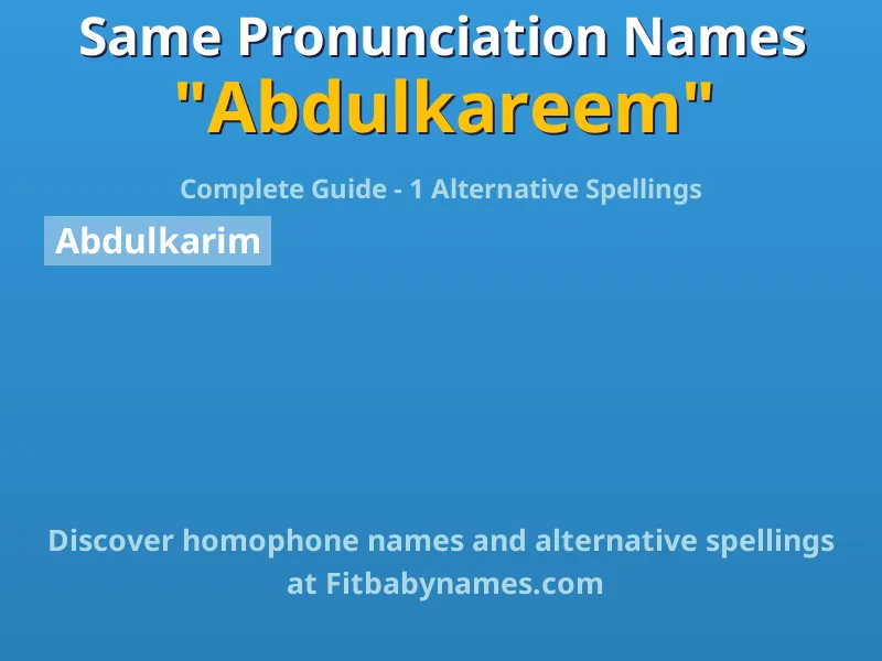 Infographic: Abdulkareem same pronunciation names, similar names, and homophone names