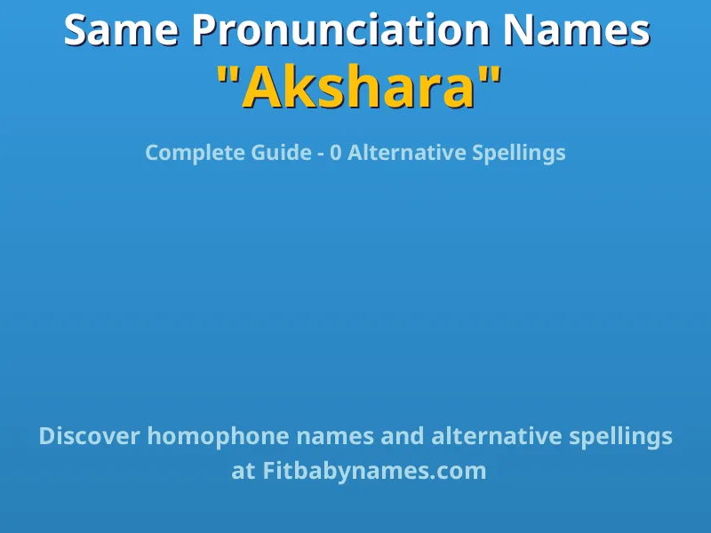 Infographic: Akshara same pronunciation names, similar names, and homophone names