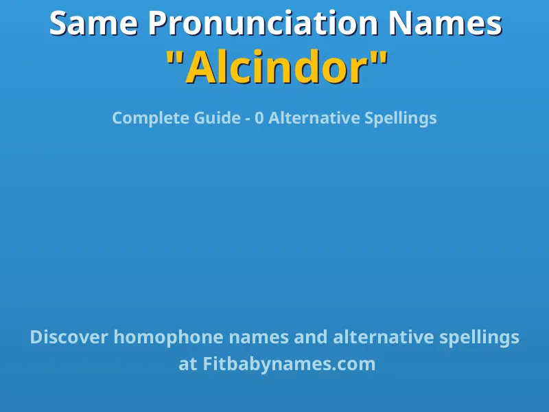 Infographic: Alcindor same pronunciation names, similar names, and homophone names