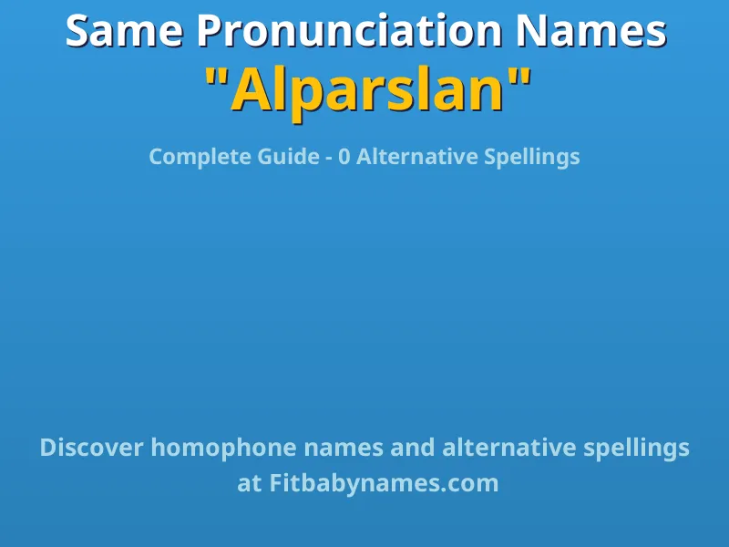 Infographic: Alparslan same pronunciation names, similar names, and homophone names