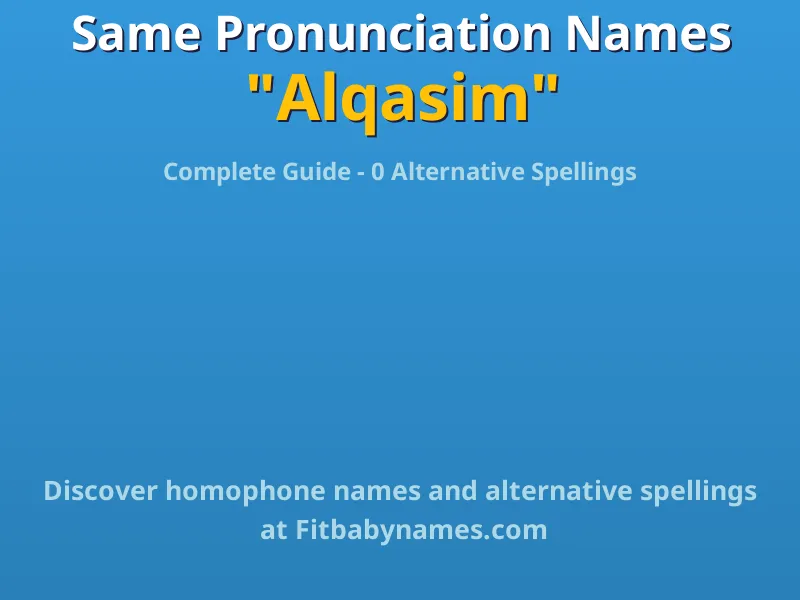 Infographic: Alqasim same pronunciation names, similar names, and homophone names