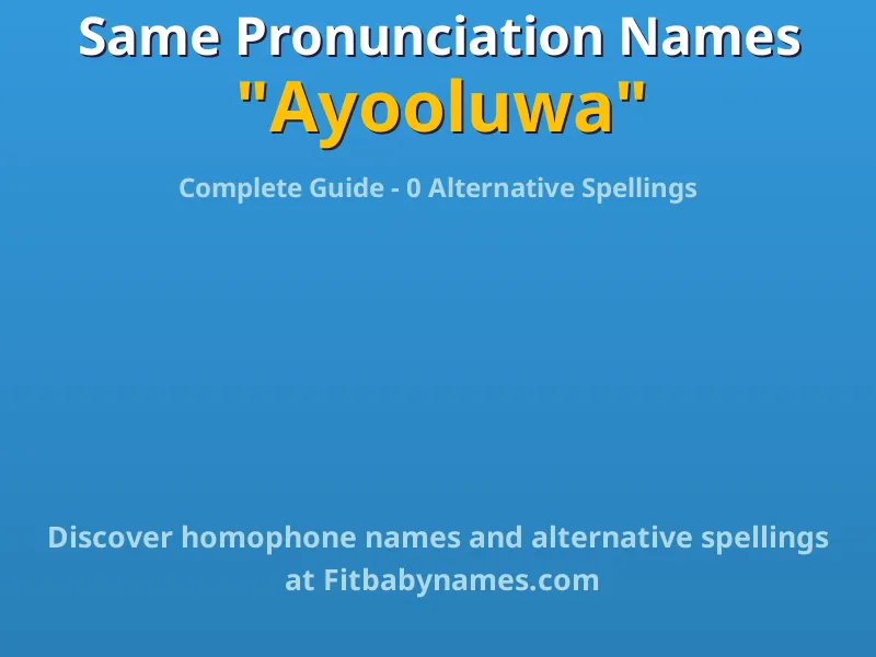 Infographic: Ayooluwa same pronunciation names, similar names, and homophone names