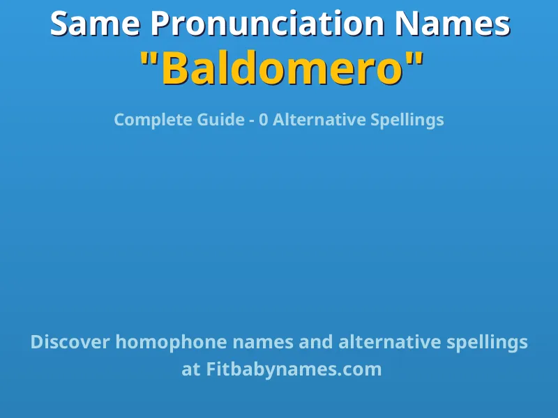 Infographic: Baldomero same pronunciation names, similar names, and homophone names