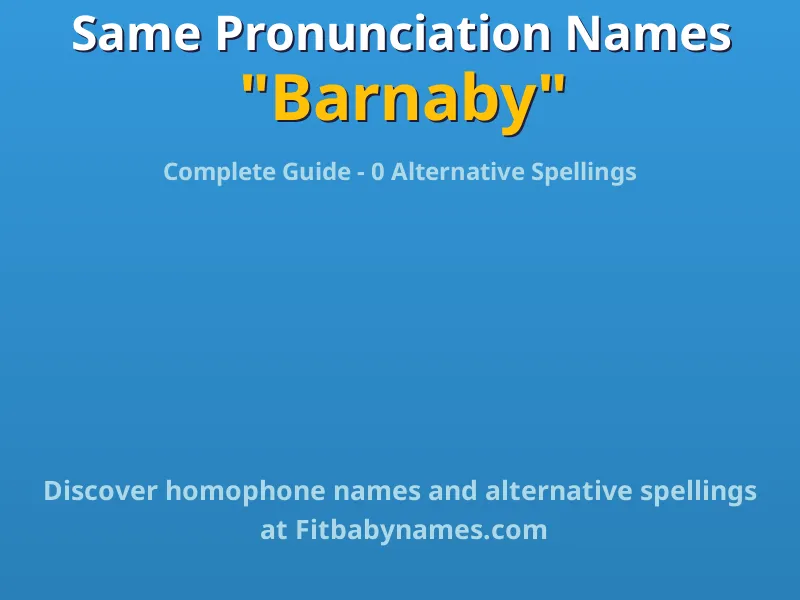 Infographic: Barnaby same pronunciation names, similar names, and homophone names