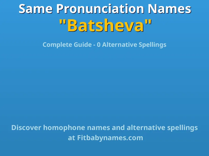 Infographic: Batsheva same pronunciation names, similar names, and homophone names