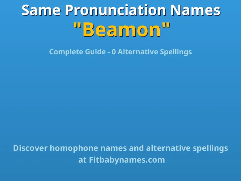 Infographic: Beamon same pronunciation names, similar names, and homophone names