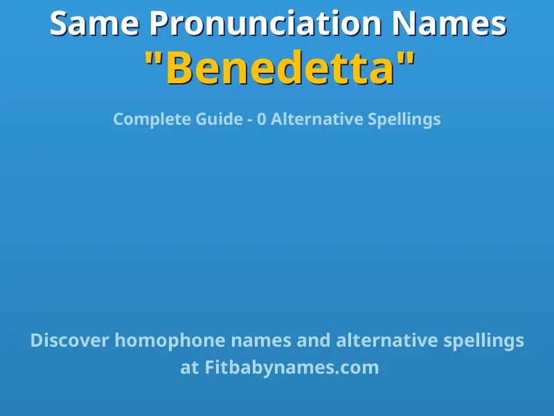 Infographic: Benedetta same pronunciation names, similar names, and homophone names