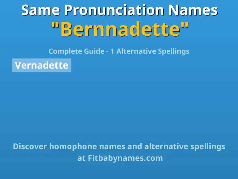 Infographic: Bernnadette same pronunciation names, similar names, and homophone names