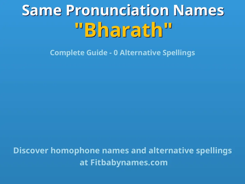 Infographic: Bharath same pronunciation names, similar names, and homophone names