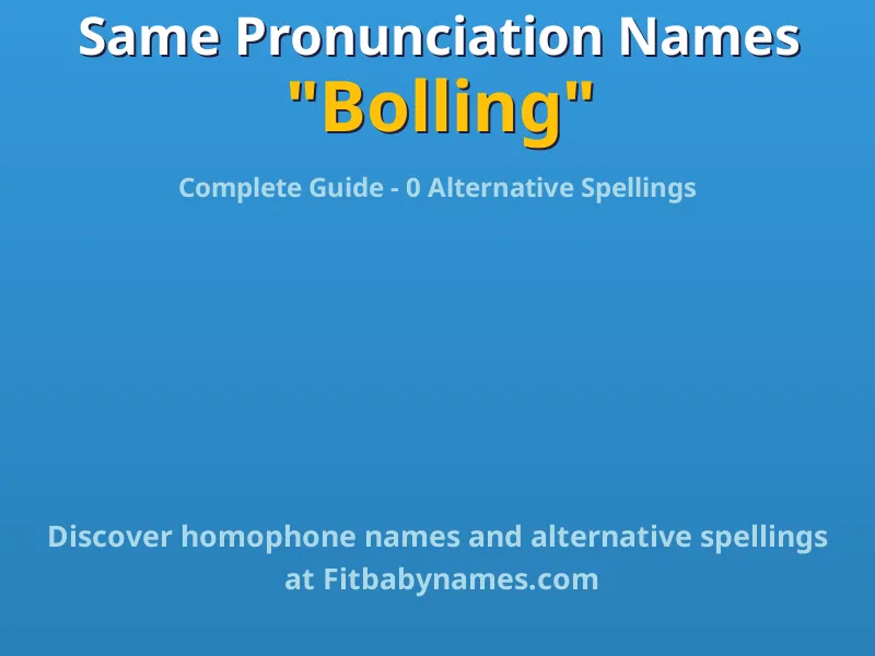 Infographic: Bolling same pronunciation names, similar names, and homophone names