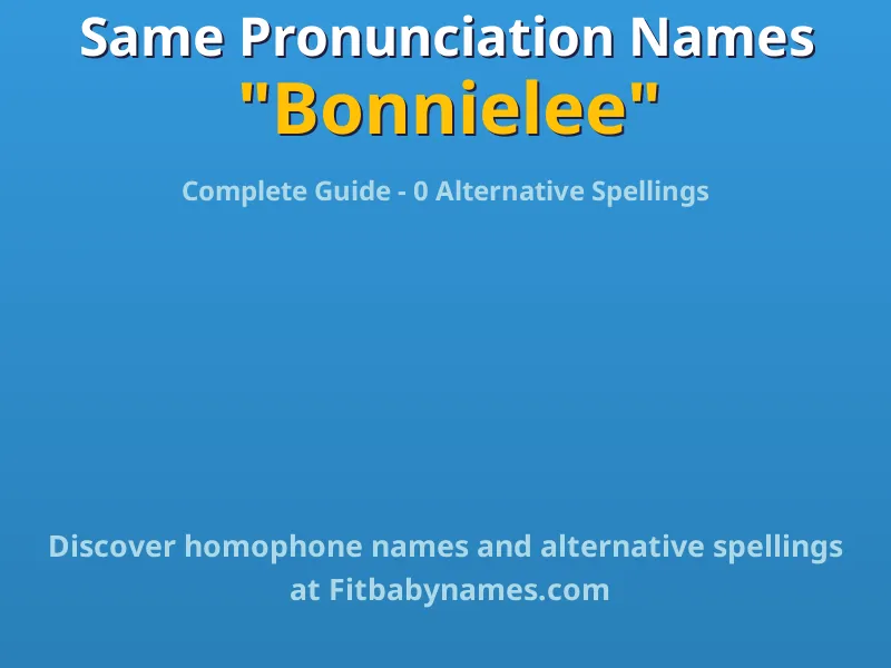 Infographic: Bonnielee same pronunciation names, similar names, and homophone names