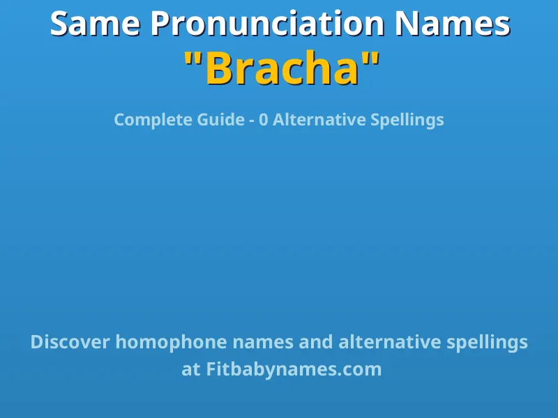 Infographic: Bracha same pronunciation names, similar names, and homophone names
