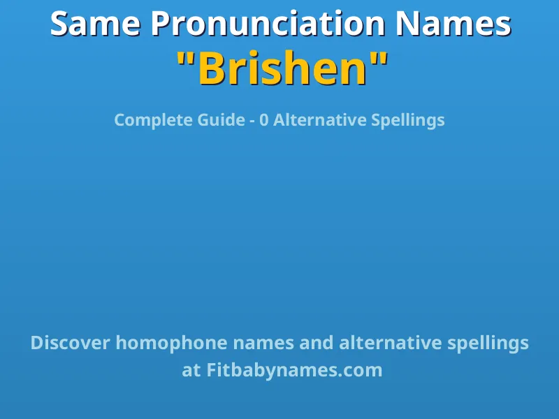 Infographic: Brishen same pronunciation names, similar names, and homophone names