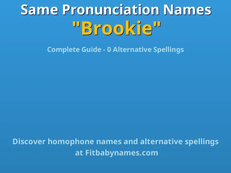 Infographic: Brookie same pronunciation names, similar names, and homophone names