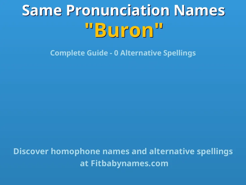 Infographic: Buron same pronunciation names, similar names, and homophone names