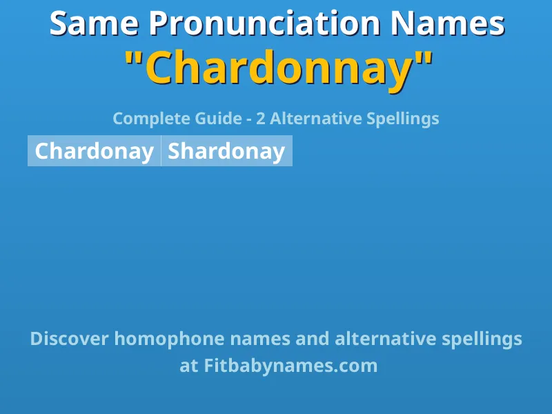 Infographic: Chardonnay same pronunciation names, similar names, and homophone names
