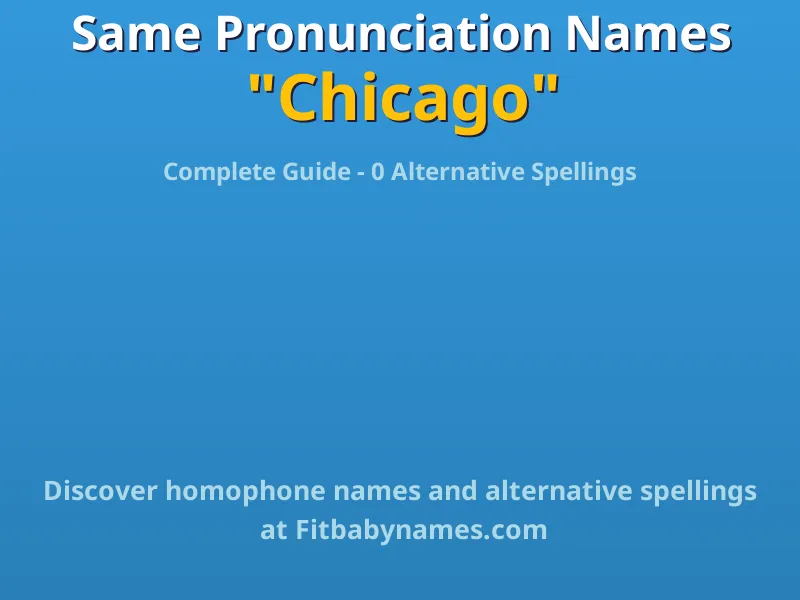 Infographic: Chicago same pronunciation names, similar names, and homophone names