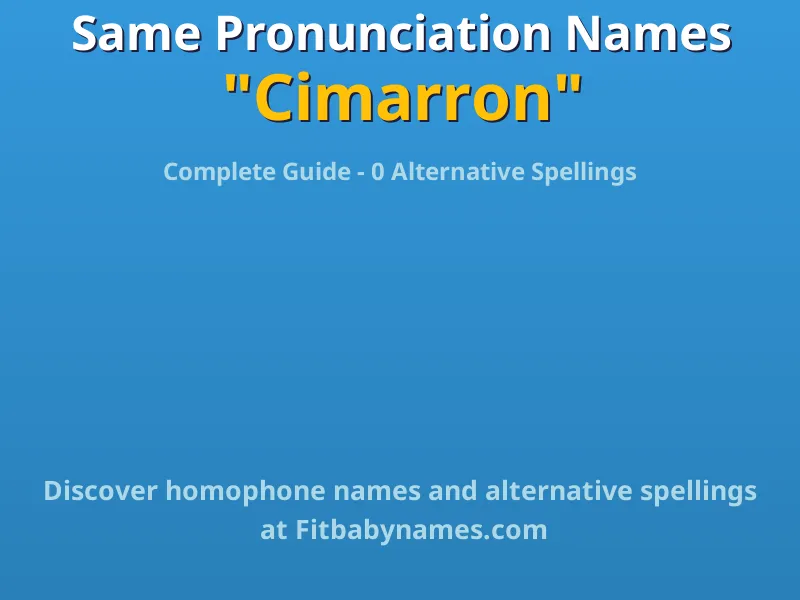 Infographic: Cimarron same pronunciation names, similar names, and homophone names