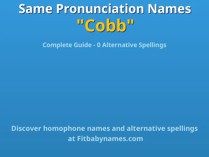 Infographic: Cobb same pronunciation names, similar names, and homophone names