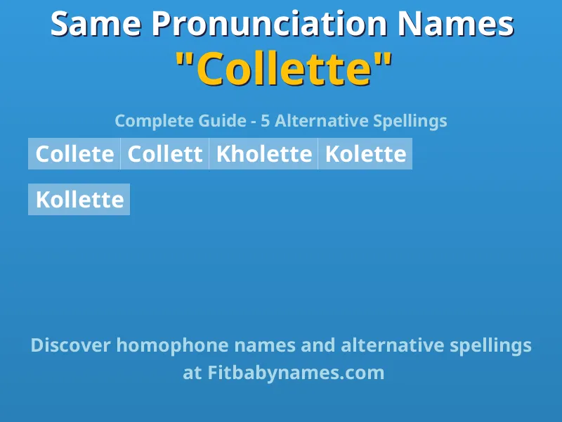 Infographic: Collette same pronunciation names, similar names, and homophone names