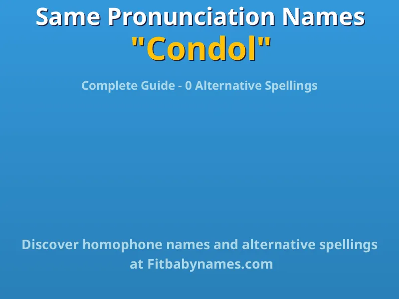 Infographic: Condol same pronunciation names, similar names, and homophone names