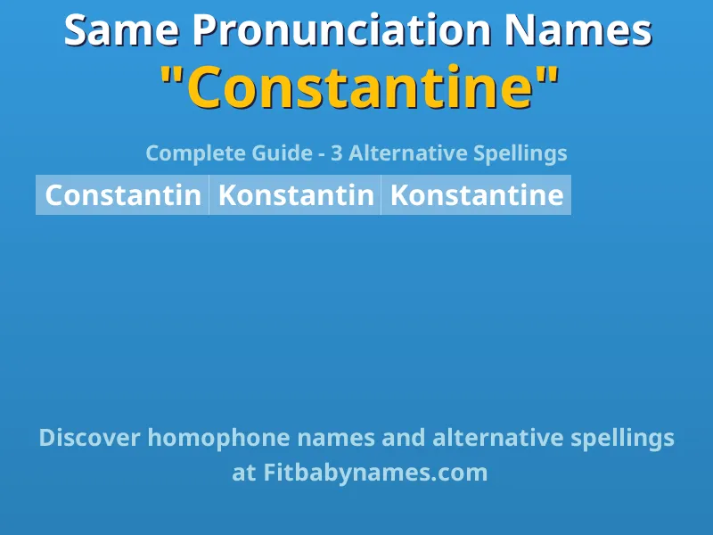 Infographic: Constantine same pronunciation names, similar names, and homophone names