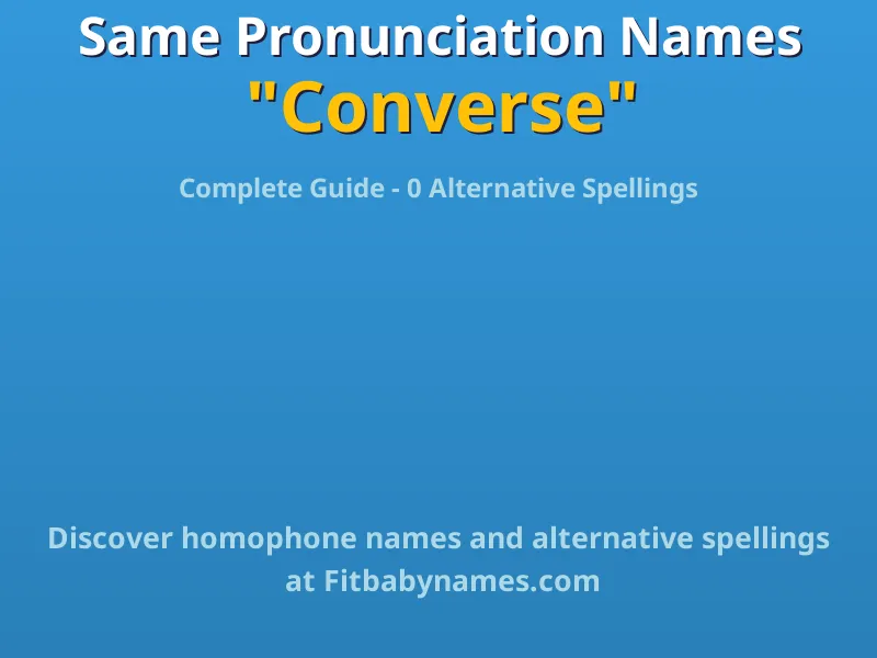 Infographic: Converse same pronunciation names, similar names, and homophone names