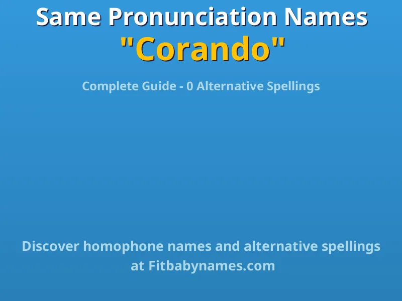Infographic: Corando same pronunciation names, similar names, and homophone names
