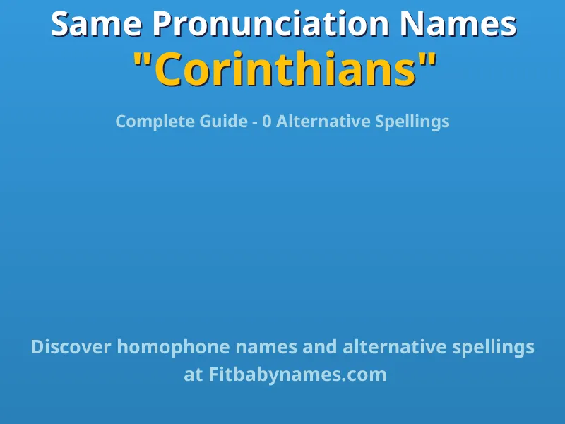 Infographic: Corinthians same pronunciation names, similar names, and homophone names