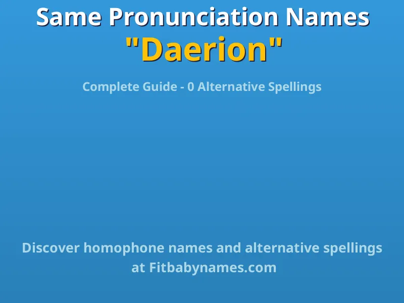 Infographic: Daerion same pronunciation names, similar names, and homophone names