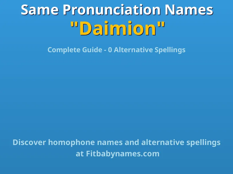 Infographic: Daimion same pronunciation names, similar names, and homophone names