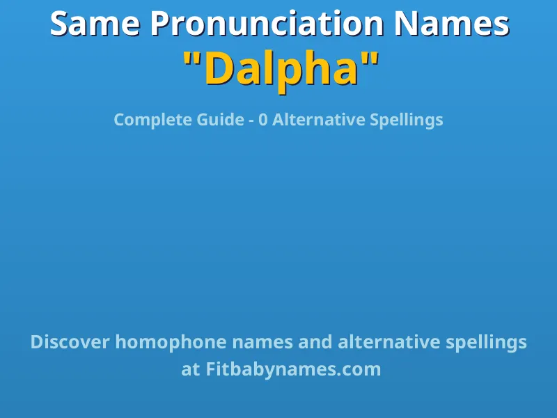 Infographic: Dalpha same pronunciation names, similar names, and homophone names
