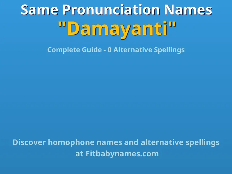 Infographic: Damayanti same pronunciation names, similar names, and homophone names