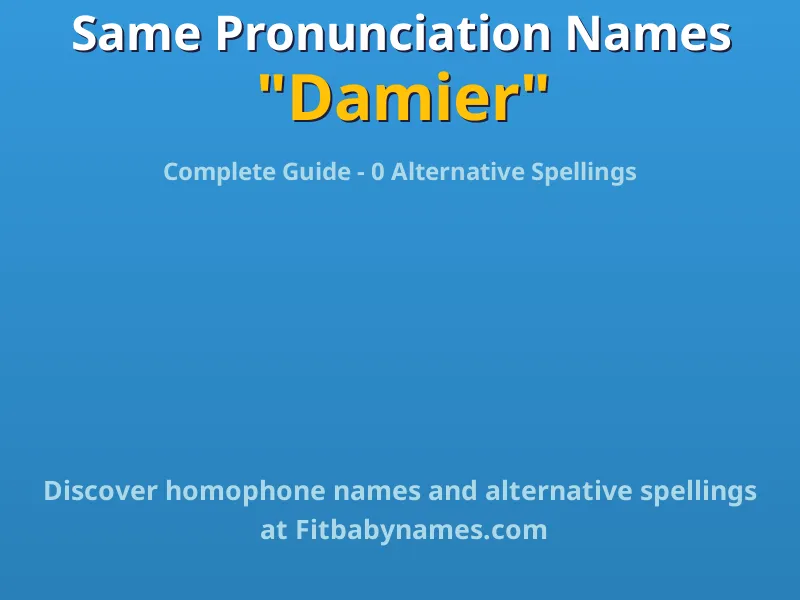 Infographic: Damier same pronunciation names, similar names, and homophone names