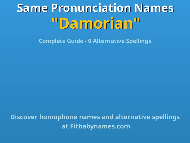 Infographic: Damorian same pronunciation names, similar names, and homophone names