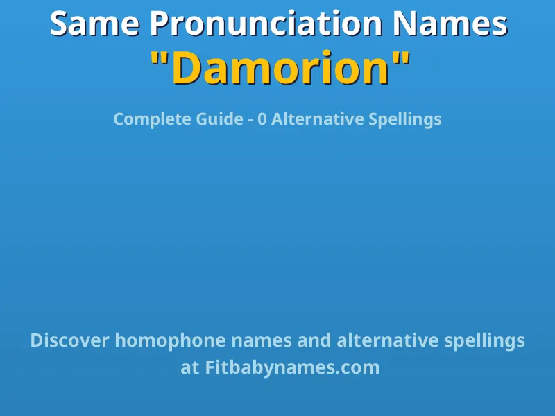 Infographic: Damorion same pronunciation names, similar names, and homophone names