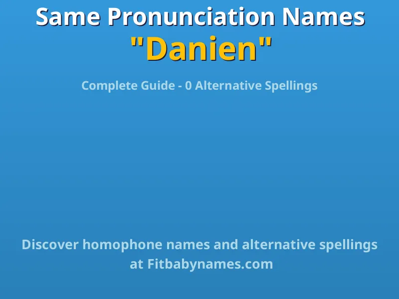 Infographic: Danien same pronunciation names, similar names, and homophone names