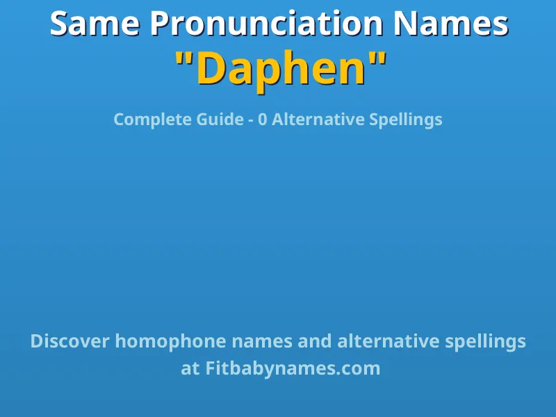 Infographic: Daphen same pronunciation names, similar names, and homophone names