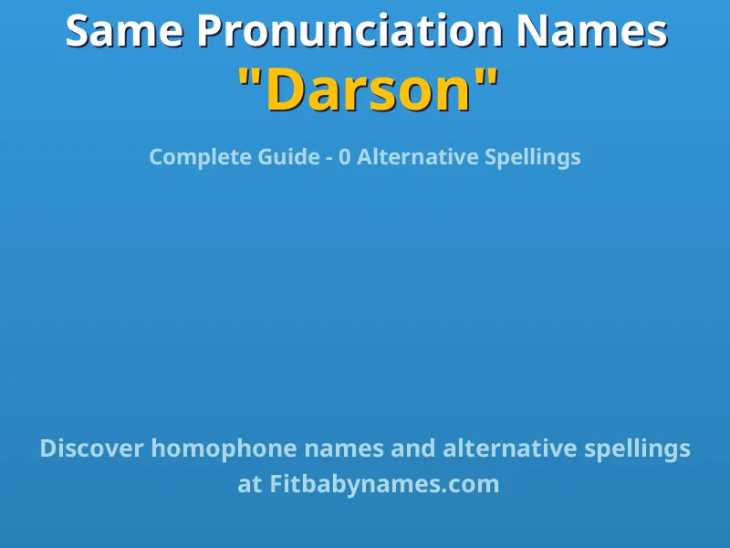 Infographic: Darson same pronunciation names, similar names, and homophone names