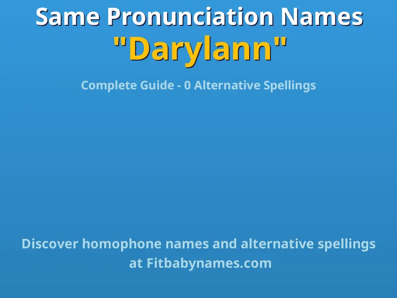 Infographic: Darylann same pronunciation names, similar names, and homophone names