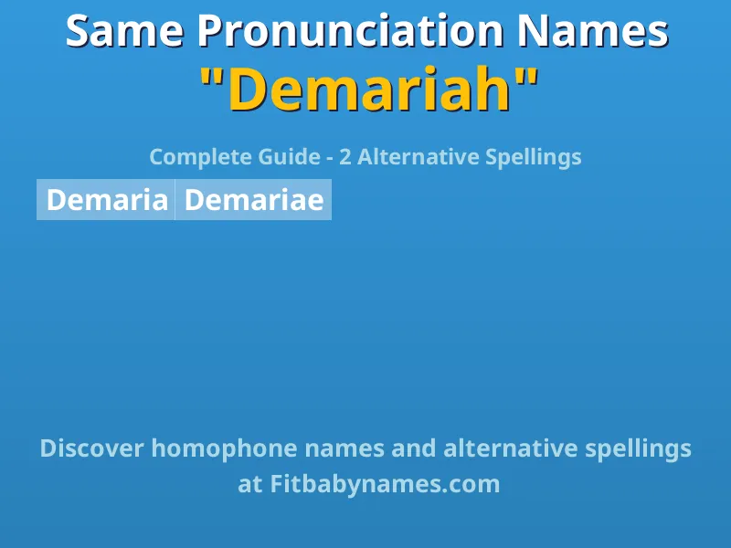 Infographic: Demariah same pronunciation names, similar names, and homophone names