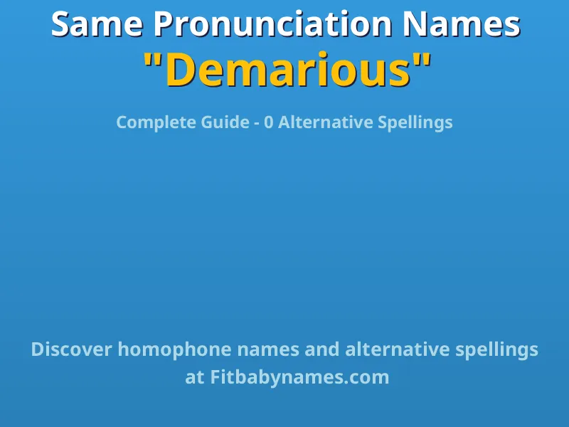 Infographic: Demarious same pronunciation names, similar names, and homophone names