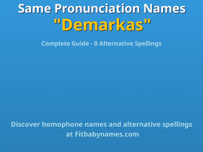 Infographic: Demarkas same pronunciation names, similar names, and homophone names