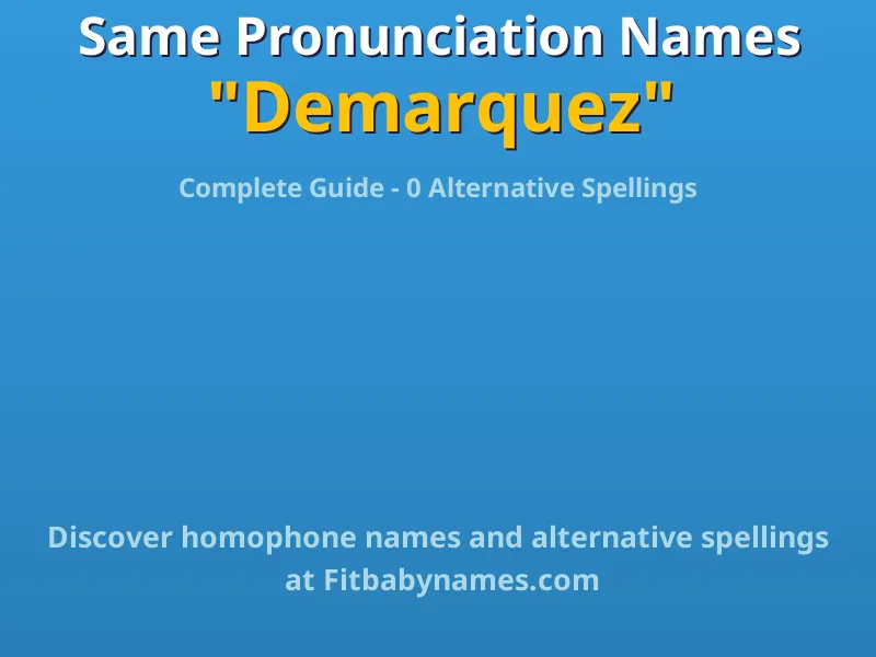 Infographic: Demarquez same pronunciation names, similar names, and homophone names