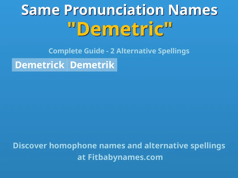 Infographic: Demetric same pronunciation names, similar names, and homophone names
