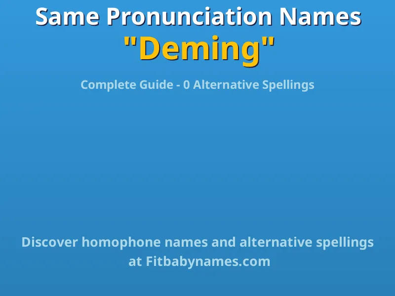 Infographic: Deming same pronunciation names, similar names, and homophone names